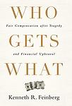 Cover of 'Who Gets What' by Kenneth R. Feinberg