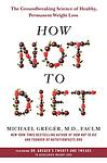Cover of 'How Not To Diet' by Michael Greger