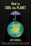 Cover of 'How To Cool The Planet' by Jeff Goodell