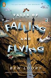 Cover of 'Tales Of Falling And Flying' by Ben Loory