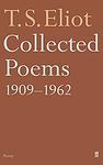 Cover of 'Collected Poems, 1909 1962' by T. S. Eliot