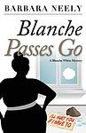 Cover of 'Blanche Passes Go' by Barbara Neely