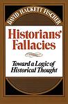 Cover of 'Historians' Fallacies' by David Hackett Fischer