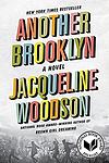 Cover of 'Another Brooklyn' by Jacqueline Woodson