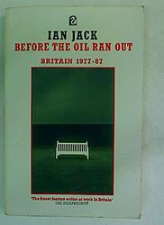 Cover of 'Before The Oil Ran Out' by Ian Jack
