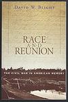Cover of 'Race And Reunion' by David W. Blight