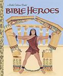Cover of 'Bible Heroes' by Christin Ditchfield