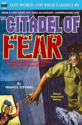 Cover of 'The Citadel Of Fear' by Francis Stevens