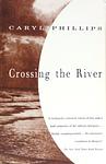 Cover of 'Crossing The River' by Caryl Phillips