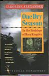 Cover of 'One Dry Season' by Caroline Alexander