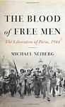 Cover of 'The Blood Of Free Men' by Michael S. Neiberg