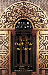 Cover of 'The Dark Side Of Love' by Rafik Schami