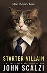 Cover of 'Starter Villain' by John Scalzi