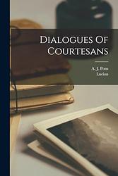 Cover of 'Dialogues of the Courtesans' by Lucian of Samosata
