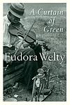 Cover of 'A Curtain Of Green' by Eudora Welty