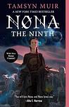 Cover of 'Nona The Ninth' by Tamsyn Muir