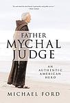 Cover of 'Father Mychal Judge' by Michael    Ford