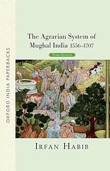 Cover of 'The Agrarian System Of Mughal India' by Irfan Habib