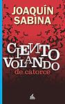 Cover of 'Ciento Volando De Catorce' by Joaquín Sabina
