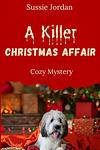Cover of 'A Killer Christmas Affair' by Sussie Jordan