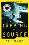 Cover of 'Tapping The Source' by Kem Nunn