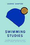 Cover of 'Swimming Studies' by Leanne Shapton