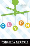 Cover of 'Glyph' by Percival Everett