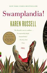 Cover of 'Swamplandia!' by Karen Russell