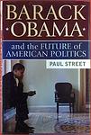Cover of 'Barack Obama And The Future Of American Politics' by Paul Street