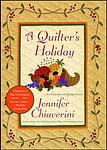 Cover of 'A Quilter's Holiday' by Jennifer Chiaverini