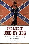 Cover of 'The Life Of Johnny Reb' by Bell Irvin Wiley