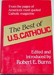 Cover of 'The Best Of U.S. Catholic' by Robert Burns