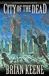 Cover of 'City Of The Dead' by Brian Keene