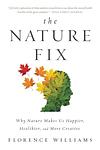 Cover of 'The Nature Fix' by Florence Williams