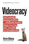 Cover of 'Videocracy' by Kevin Allocca