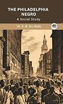 Cover of 'The Philadelphia Negro' by W. E. B. Du Bois
