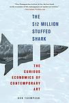 Cover of 'The $12 Million Stuffed Shark' by Don   Thompson