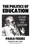 Cover of 'The Politics Of Education' by Paulo Freire