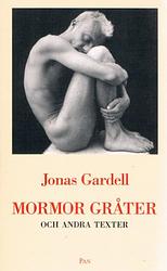 Cover of 'Mormor Gråter Och Andra Texter' by Jonas Gardell