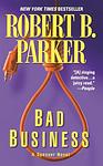 Cover of 'Bad Business' by Robert B. Parker