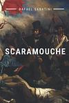 Cover of 'Scaramouche' by Rafael Sabatini