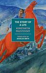 Cover of 'The Story Of A Life' by Konstantin Paustovsky