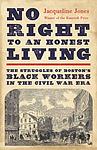 Cover of 'No Right To An Honest Living' by Jacqueline Jones