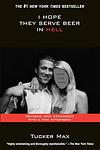 Cover of 'I Hope They Serve Beer In Hell' by Tucker Max