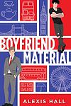 Cover of 'Boyfriend Material' by Alexis Hall