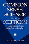 Cover of 'Common Sense, Science, And Scepticism' by Alan Musgrave