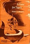 Cover of 'Time For A Tiger' by Robert F. Burgess