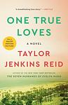 Cover of 'One True Loves' by Taylor Jenkins Reid