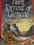 Cover of 'Dark Torrent Of Glencoe' by Edward Grierson