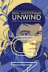 Cover of 'Unwind' by Neal Shusterman